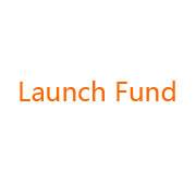 Launch Fund